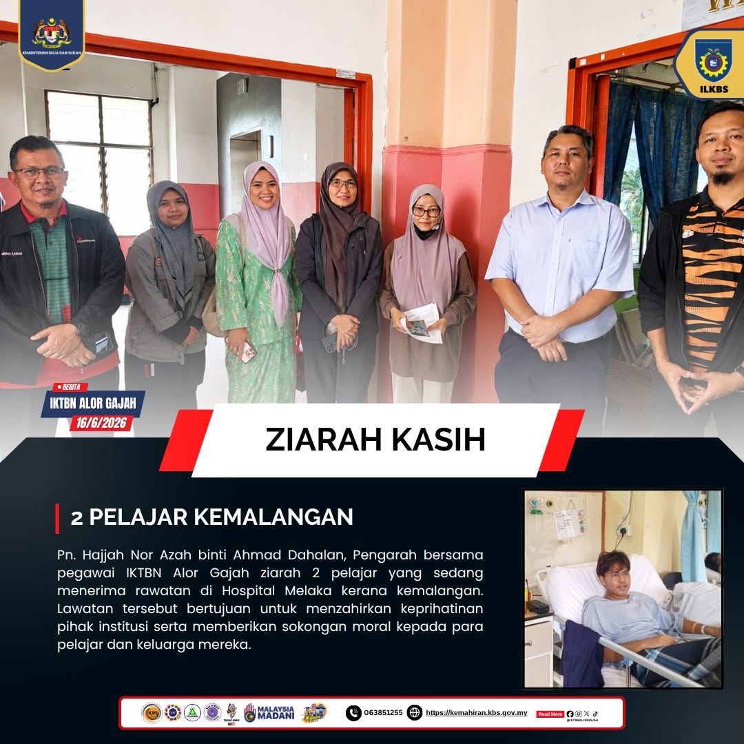 PENGARAH IKTBN ALOR GAJAH ZIARAH DUA PELAJAR KEMALANGAN DI HOSPITAL MELAKA