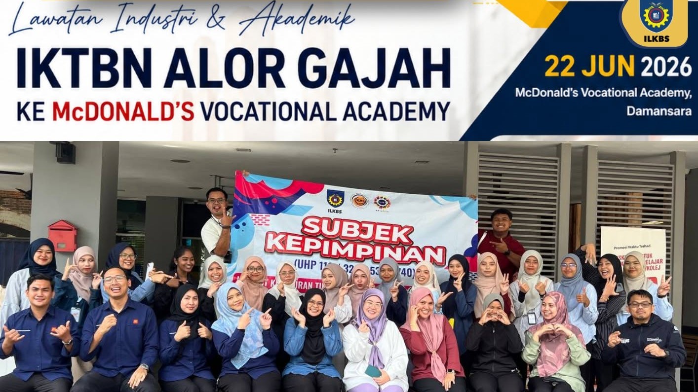 IKTBN ALOR GAJAH TEROKA PELUANG KERJASAMA BERSAMA McDONALD’S VOCATIONAL ACADEMY