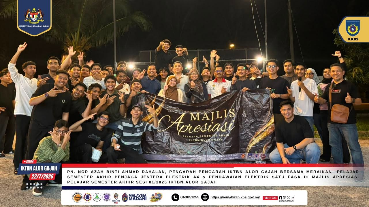 Majlis Apresiasi: 48 Pelatih Semester Akhir IKTBN Alor Gajah Diraikan Sebelum Ke Alam Kerjaya