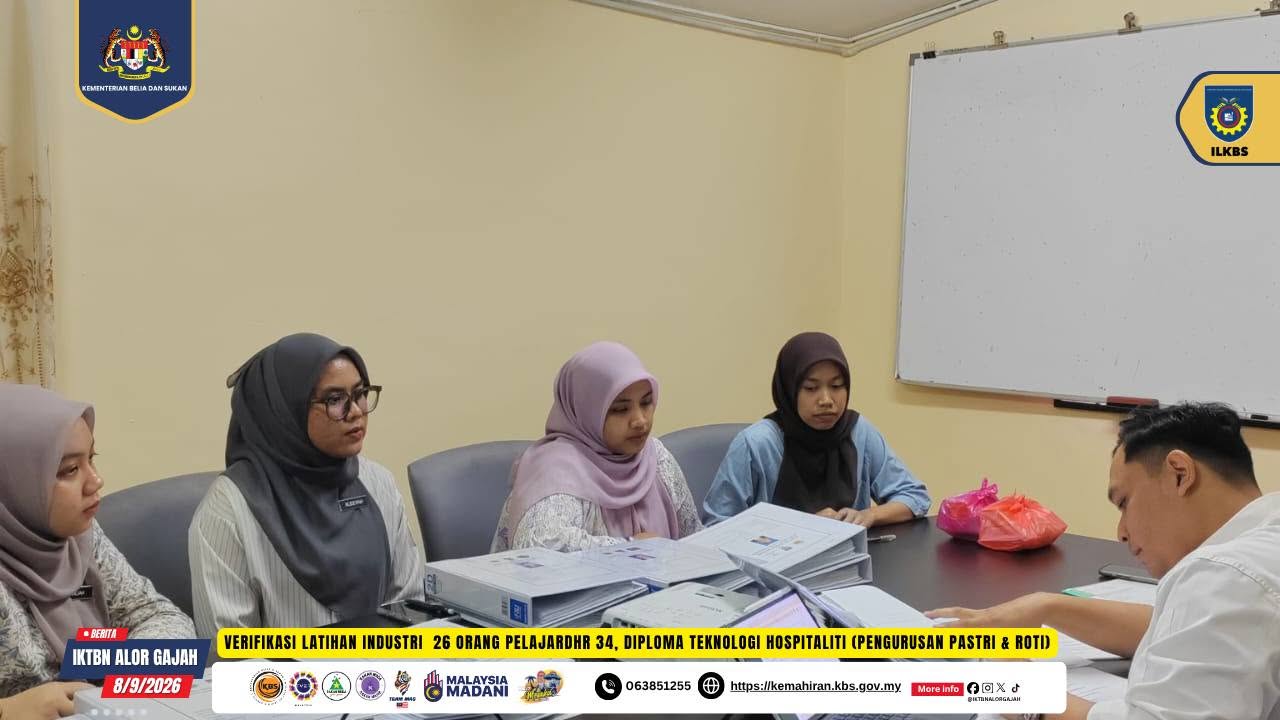 IKTBN Alor Gajah Laksana Verifikasi Latihan Industri 26 Pelajar Diploma Teknologi Hospitaliti