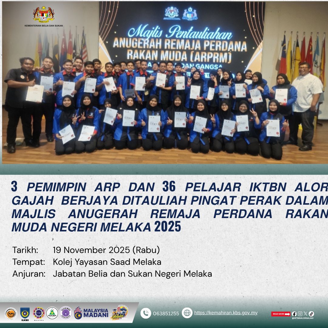 Pelajar IKTBN Alor Gajah Ditauliah Pingat Perak dalam Majlis ARP Rakan Muda Negeri Melaka