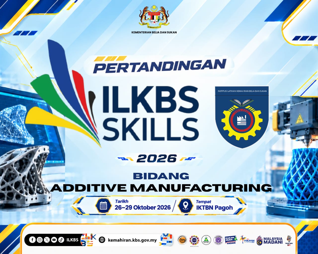 PERTANDINGAN ILKBS SKILLS 2026 BIDANG ADDITIVE MANUFACTURING