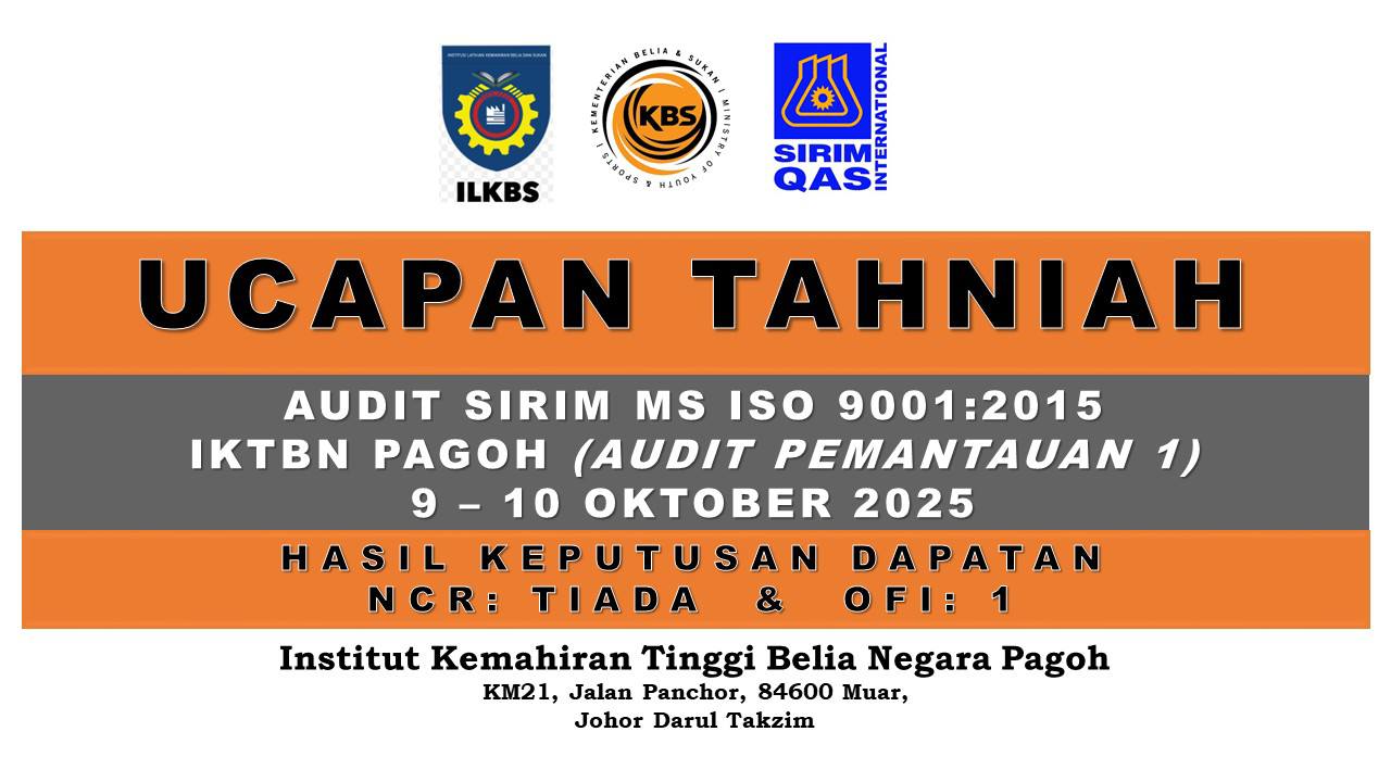 PERSIJILAN ISO 9001:2015 DARIPADA SIRIM DI IKTBN PAGOH BAGI TAHUN 2025